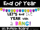 End of the Year- Social Emotional Learning Activities Bull