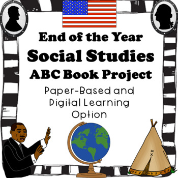 Preview of End of the Year Social Studies ABC book project--DIGITAL and PAPER-BASED