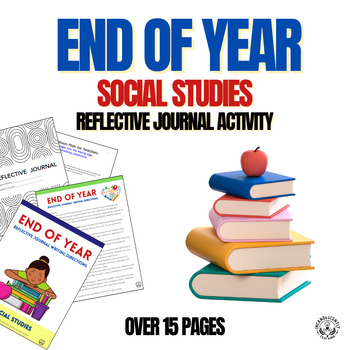 Preview of End of the Year Social Studies Reflective Journal Activity: Grades 3-12