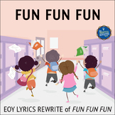 End of the Year Song Lyrics for Fun Fun Fun