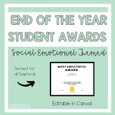 End of the Year Student Awards Social Emotional Learning Themed