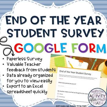 Preview of EDITABLE End of the Year Student Survey GOOGLE Form Gain Valuable Feedback