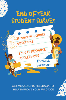 Preview of End of the Year Student Survey and Reflection Questions: EDITABLE