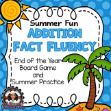 End of the Year Addition Fluency Game, Timed Tests, and Su
