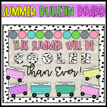 Preview of End of the Year Summer Bulletin Board With Student Writing- Coolers