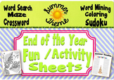 End of the Year Summer Fun/Activity Sheets