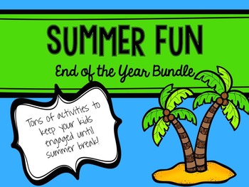 Preview of End of the Year Summer Fun BUNDLE