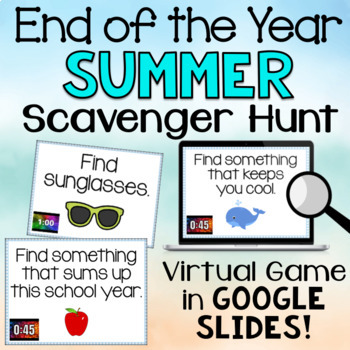 Preview of End of the Year Summer Virtual Scavenger Hunt Digital Game Last Day of School