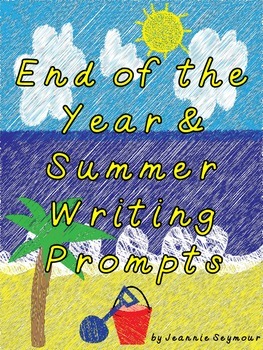 Preview of End of the Year & Summer Writing Prompts