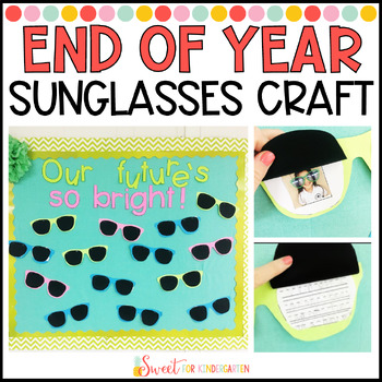 Preview of End of the Year Sunglasses Bulletin Board Craft and Writing Activity | Last Day