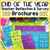 End of the Year Surveys  - Teacher Reflection - Student Su
