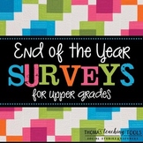 End of the Year Surveys for Upper Grades
