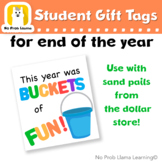 End of the Year Tag, Bucket Pail Gift, Classroom Tags, Gra