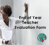 End of the Year Teacher Evaluation Form with Digital Easel