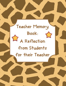 End of the Year Teacher Memory Book- For teachers, from students