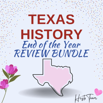 Preview of End of the Year: Texas History Review PowerPoint & Packet