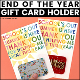 End of the Year Thank You Teacher Gift Card Holder