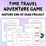 End of the Year Time Travel History Adventure Game Project