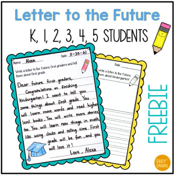 Preview of End of the Year - Write a Letter to the Future K, 1, 2, 3, 4, 5 Students