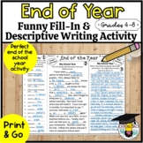 End of the Year Writing Activity: Funny Fill-In & Descript