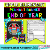 End of the Year Writing Activity : Writing & Coloring Bann