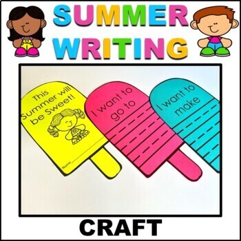 End of the Year Writing Craft Activity Summer Kindergarten First Grade