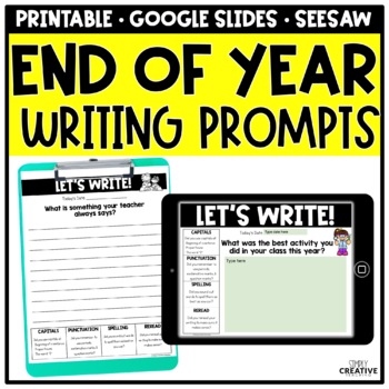 Preview of End of the Year Writing Prompts Digital for Distance Learning