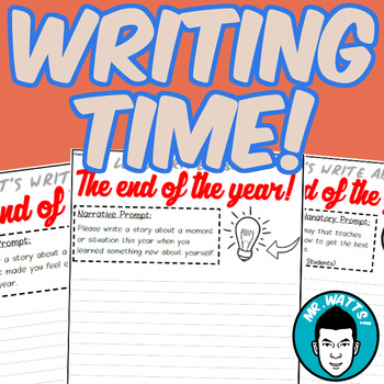 Preview of End of the Year Writing Prompts Pack! (Informative, Narrative, Persuasive)