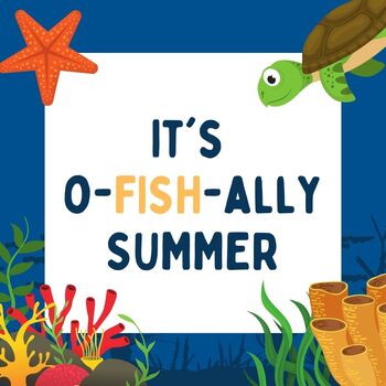 Preview of End of the Year topper - o-FISH-ally Summer