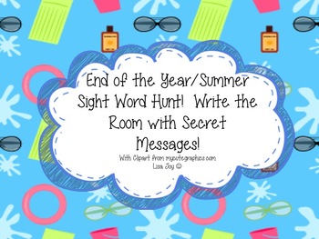 Preview of End of the Year/Summer Sight Word Hunt!  Write the Room with Secret Messages!
