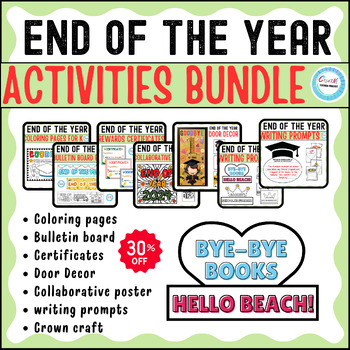Preview of End of the year Activities BUNDLE,Coloring Sheets,writing prompt,door decoration