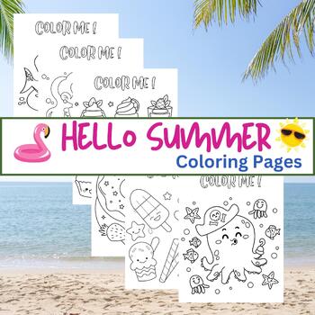 End of the year Hello Summer Coloring Pages Activities for Kids | TPT