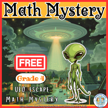 Preview of End of the year activities - 4th grade UFO escape math mystery - Free