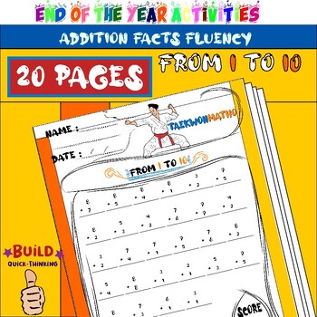 Preview of End of the year activities Math fact fluency Additions up to 10 - 20 Worksheets