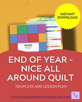 Preview of End of the year activity/Nice All Around Quilt/Last day of school lesson