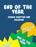 End of the year crown crafting and coloring  | END OF THE YEAR