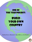 End of the year project:  Build a Country