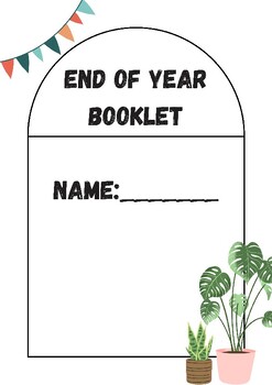 Preview of End of year booklet (PYP - inksaving)