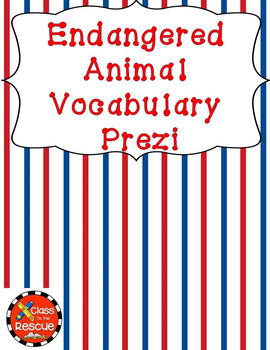 Preview of Endangered Animal Vocabulary Prezi