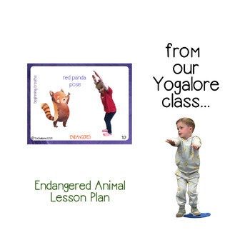 Endangered Animal Yoga & Movement Cards and Lesson Plan by Yogalore