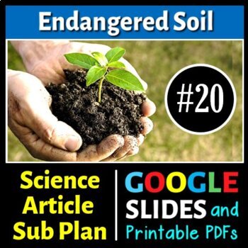 Preview of Endangered Soil - Science Sub Plan - Science Reading #20 (Google Slides & PDFs)