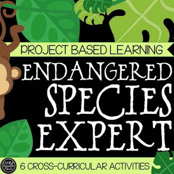Preview of Endangered Species Expert - Project Based Learning
