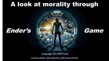 Preview of Ender's Game Morality Unit Lesson Plans and Assessment (MYP)