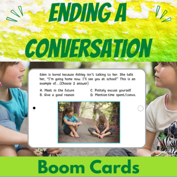 Preview of Ending A Conversation Social Skills Practice Speech Therapy Boom™ Cards