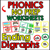 Ending Digraphs No Prep Worksheets CH, SH, TH