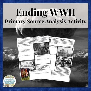 Preview of Ending WWII Primary Source Analysis Activity Handout US History WW2