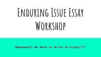 Preview of Enduring Issues Writing Workshop