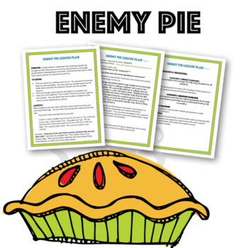 Enemy Pie~ 30 Minutes (or less) Lesson Plan TpT