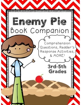 Enemy Pie Book Companion By Free To Teach Teachers Pay Teachers