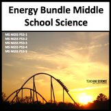 Energy Bundle Middle School Science NGSS MS PS3